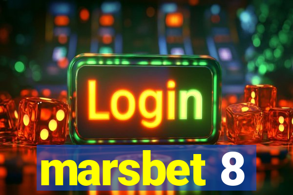 marsbet 8